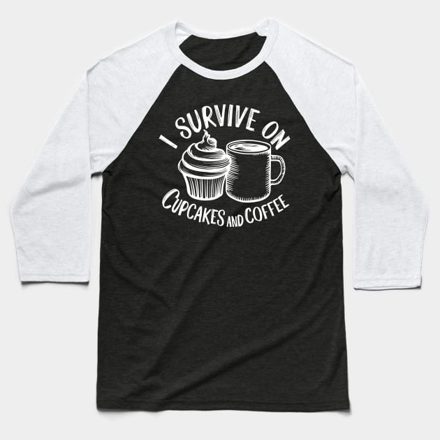 I Survive on Cupcakes and Coffee | Baking Baseball T-Shirt by Indigo Lake